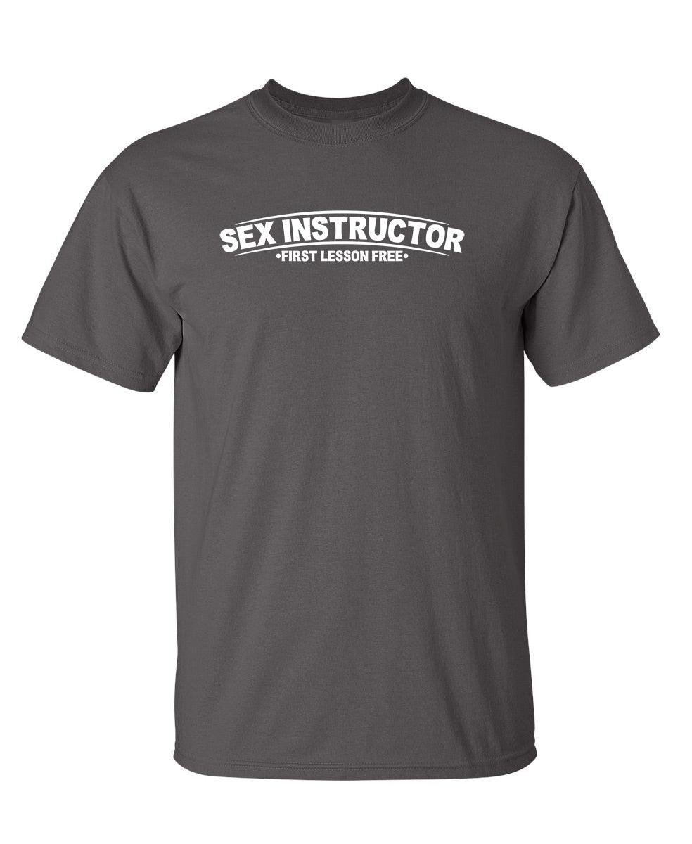 Sex Instructor First Lesson Free T-Shirt