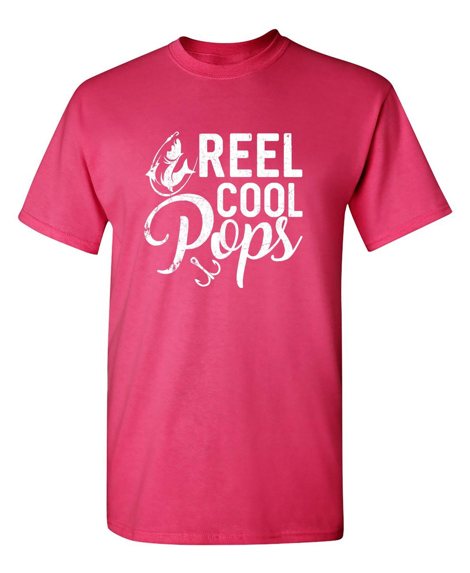 Reel Cool Pops - Shirt for Fathers that love Fishing