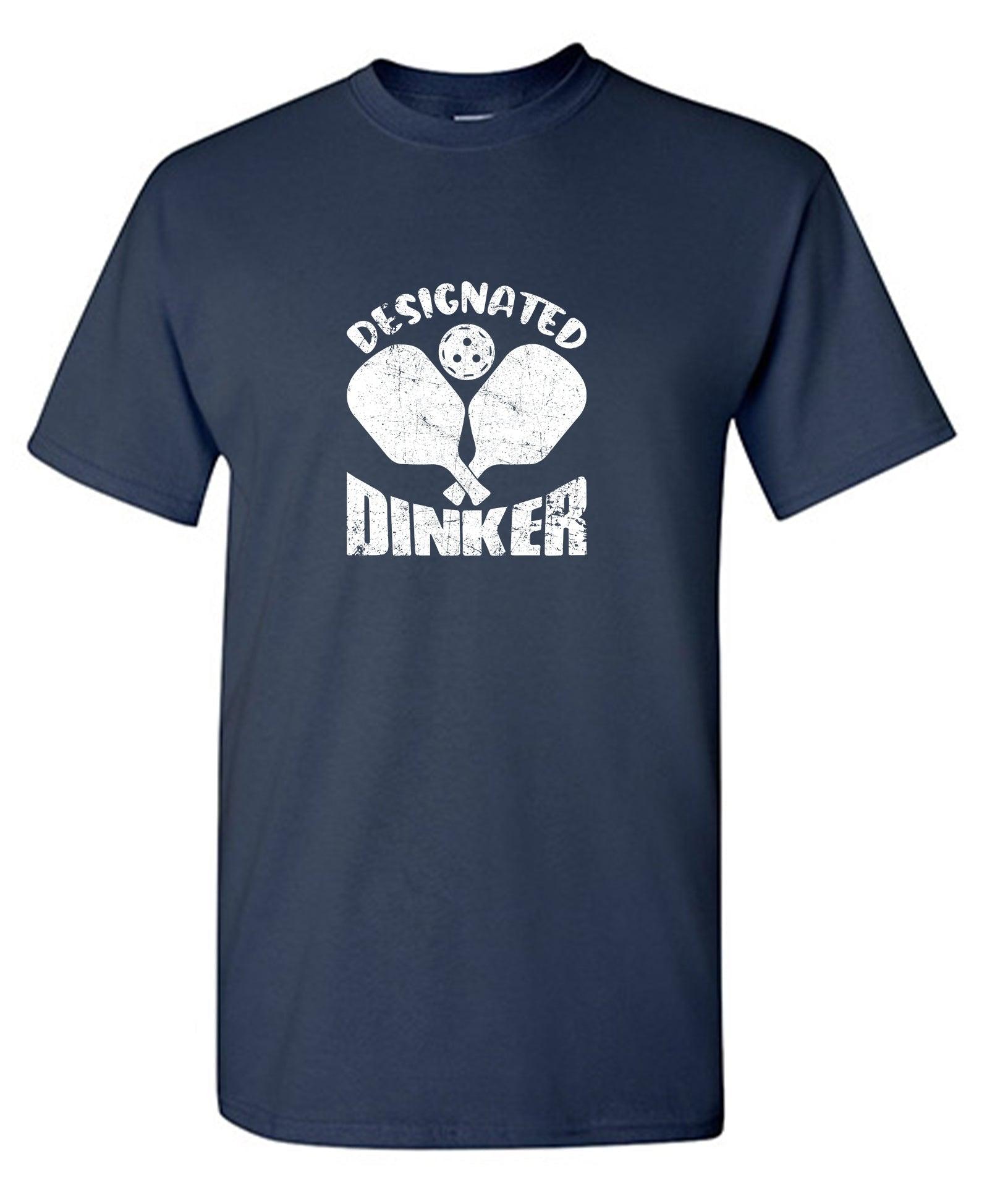 Designated Dinker T-Shirt