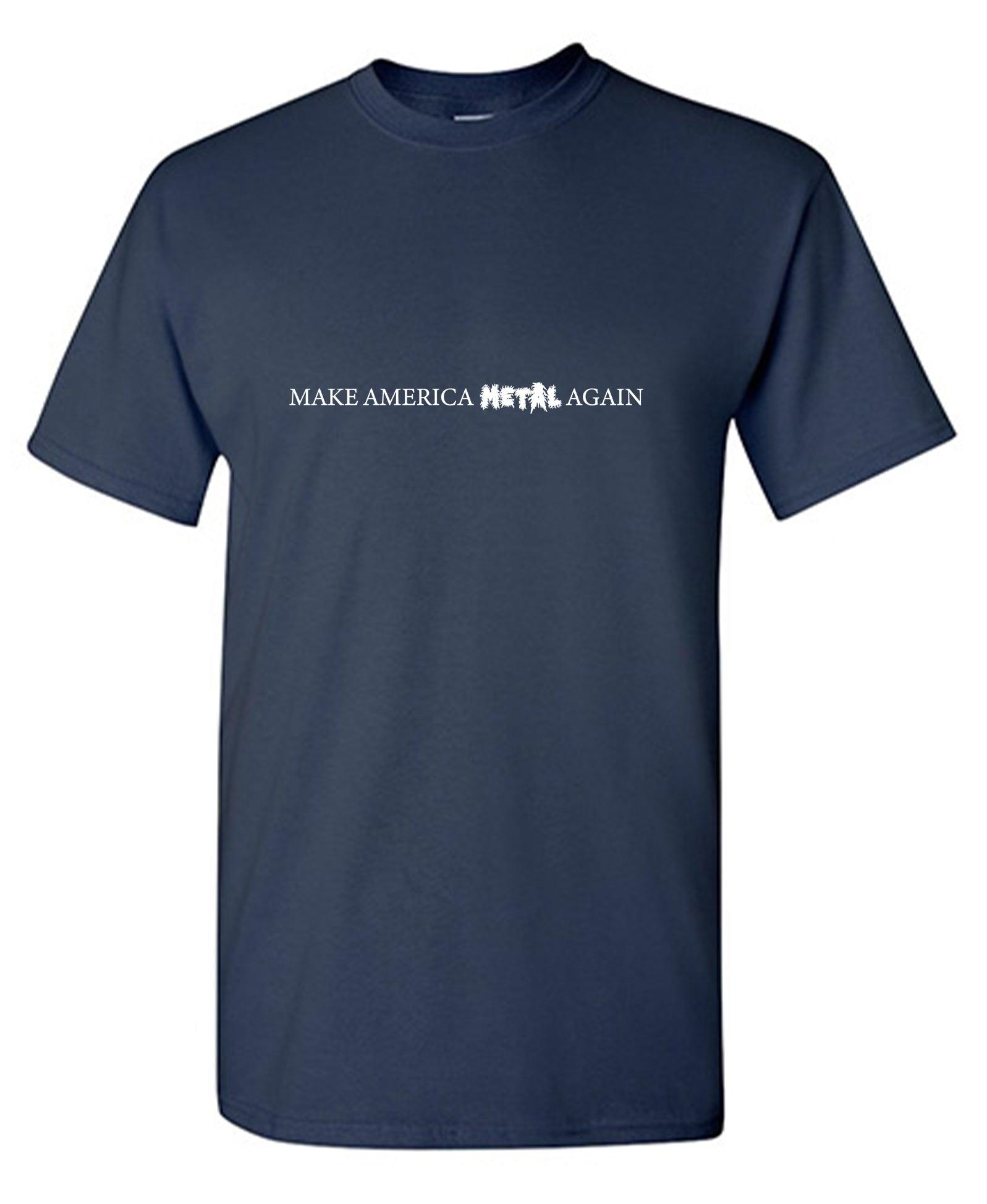 Make America Metal Again Shirt
