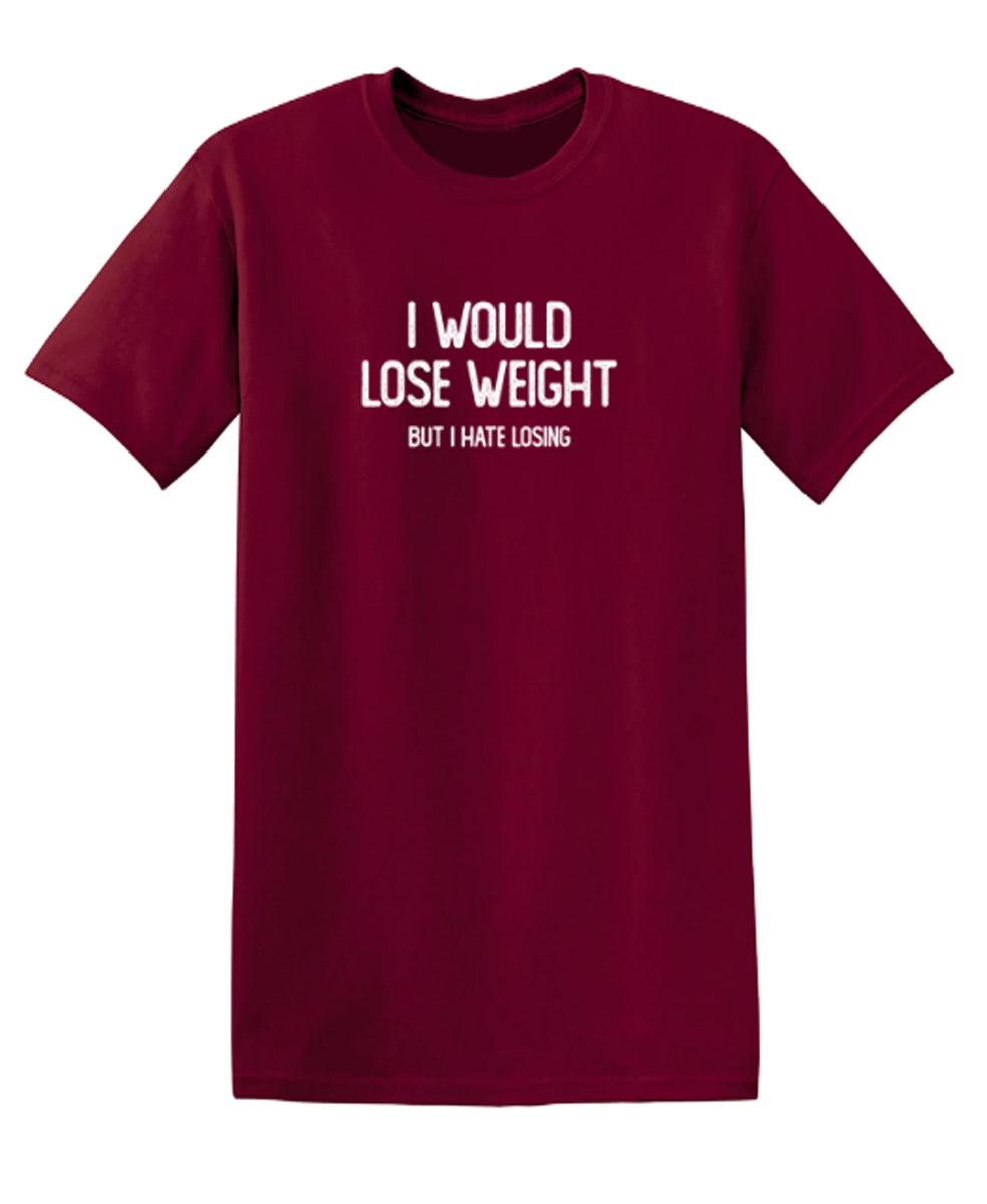 I Would Lose Weight But I Hate Losing
