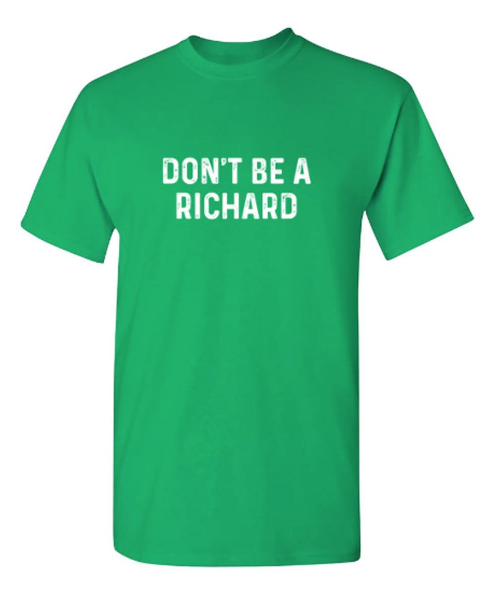Don't Be A Richard