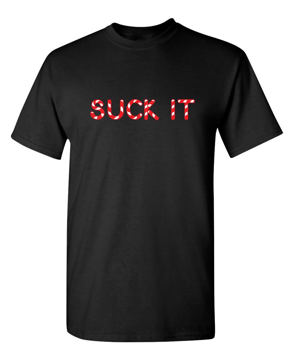 Suck It T-Shirt