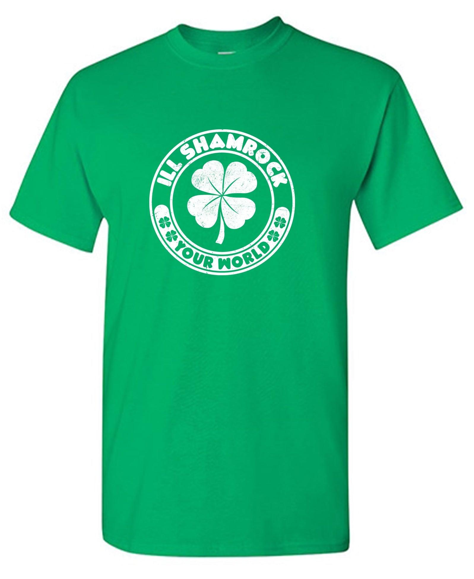 Ill Shamrock, Your World shirt