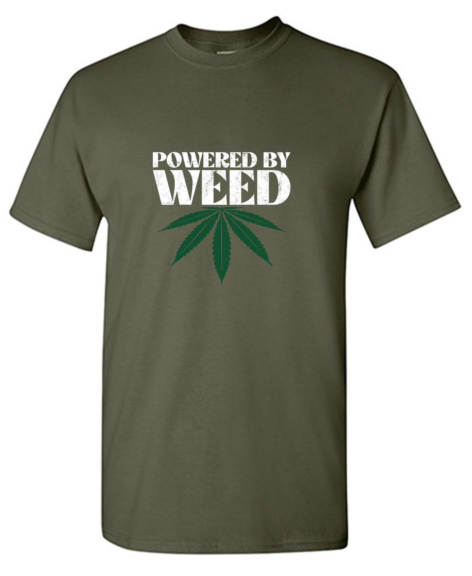 Powered by Weed T-Shirt