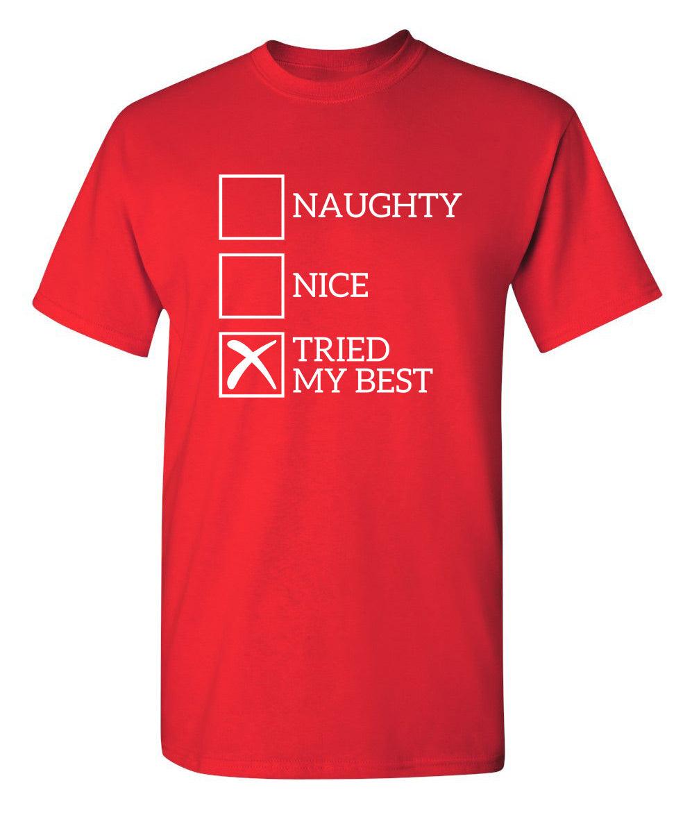 Naughty Nice Tried My Best T-Shirt