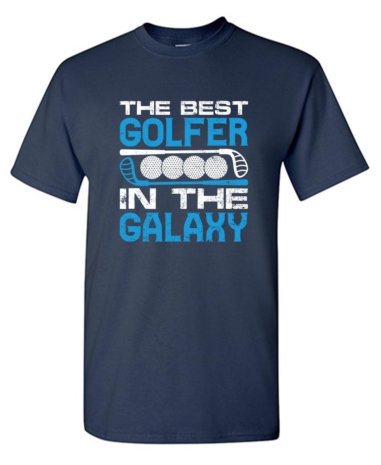 The Best Golfer In the Galaxy T-Shirt