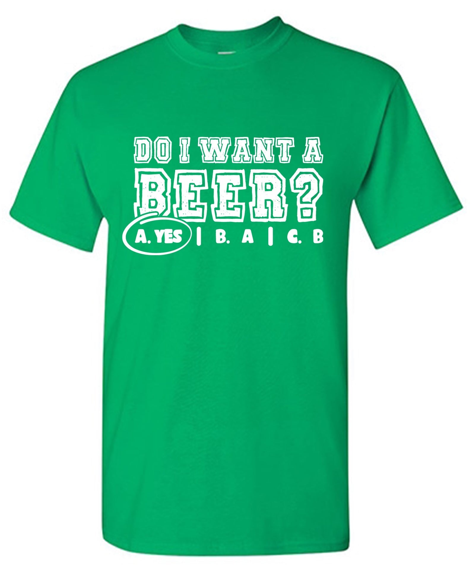 Do I Want A Beer T-Shirt