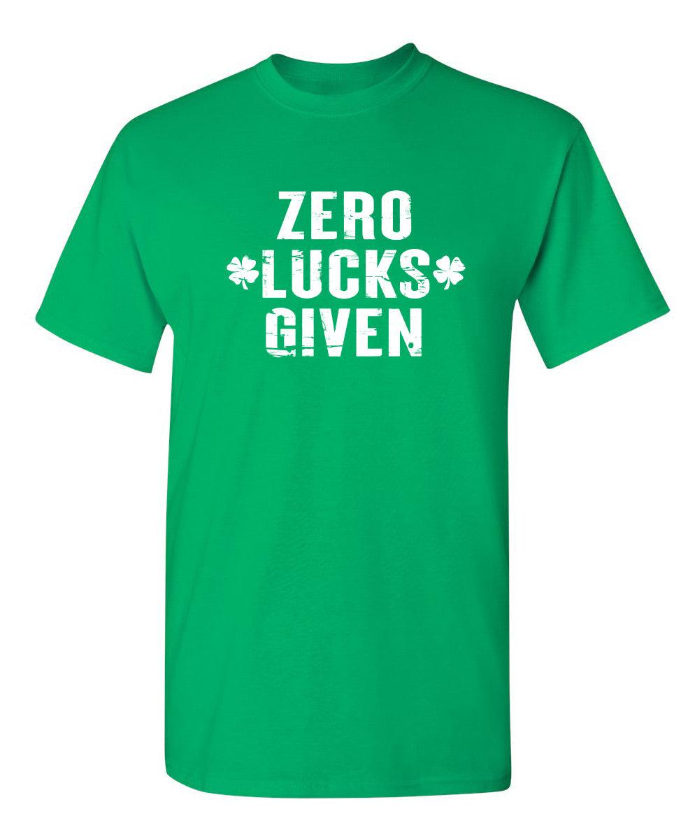 Zero Lucks Given T-Shirt