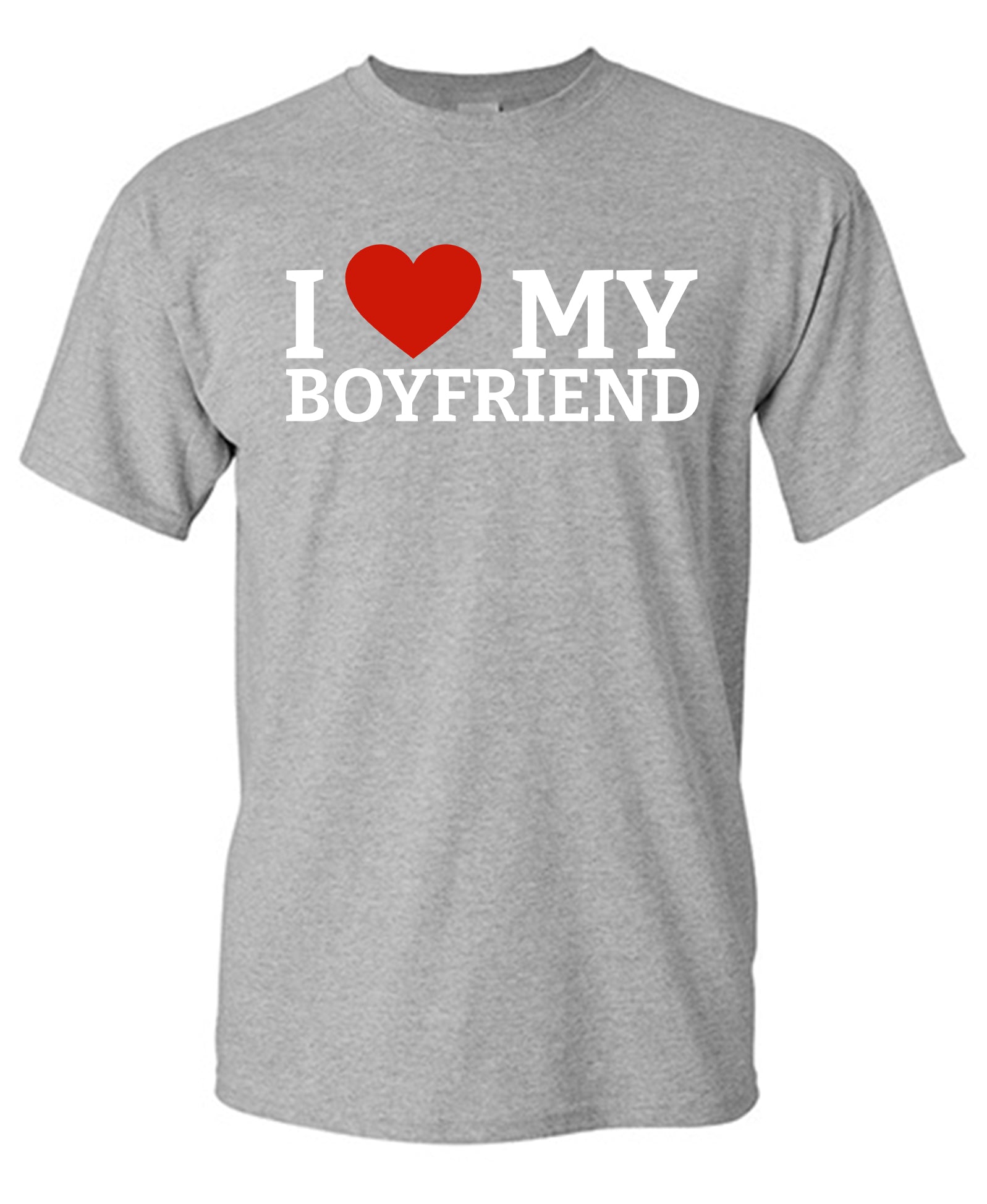 I Love My Boyfriend T-Shirt