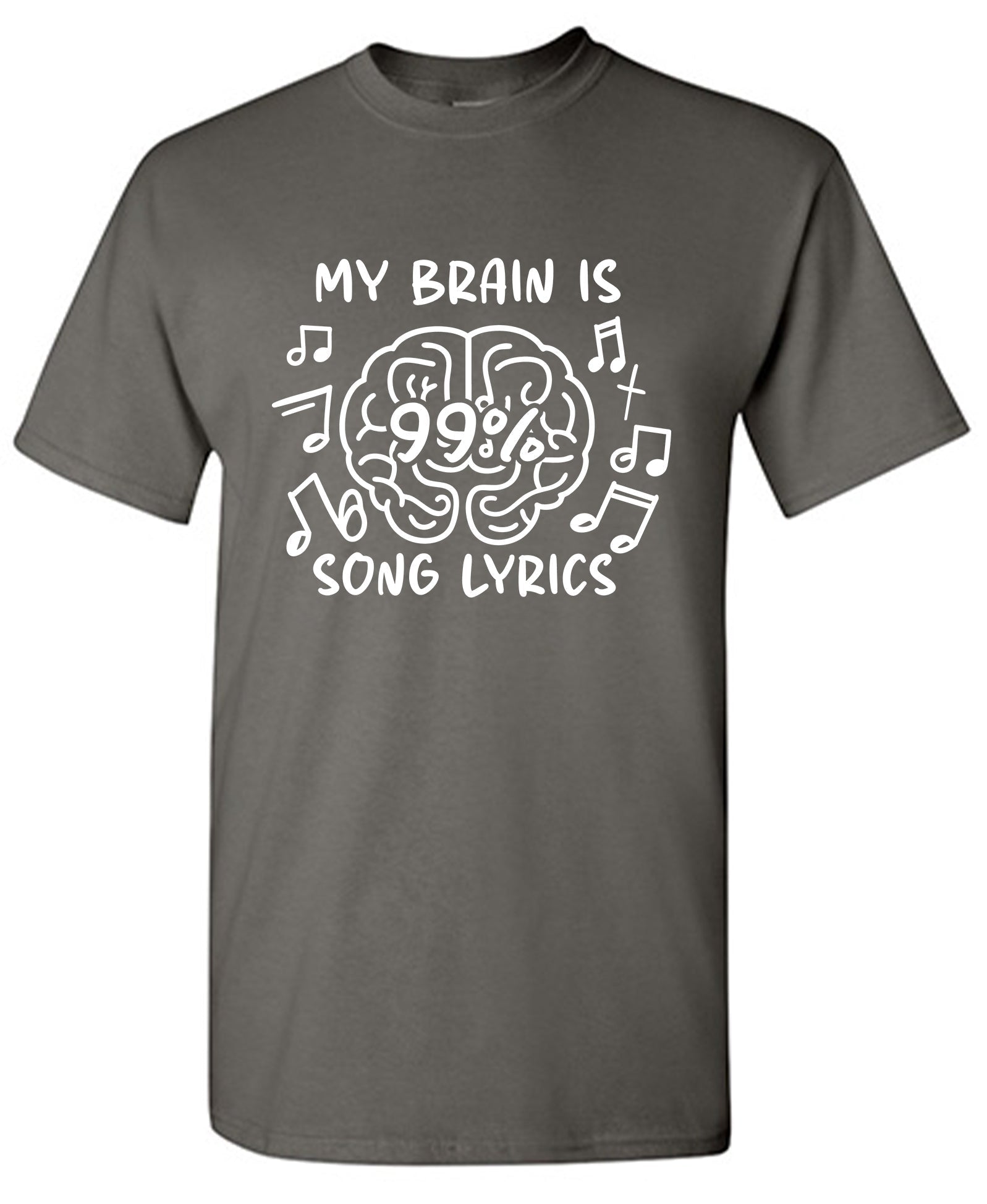 My Brain is 99% Song Lyrics T-Shirt