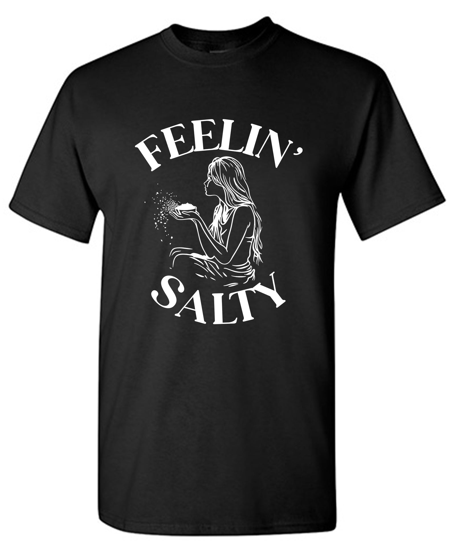 Feeling Salty T-Shirt