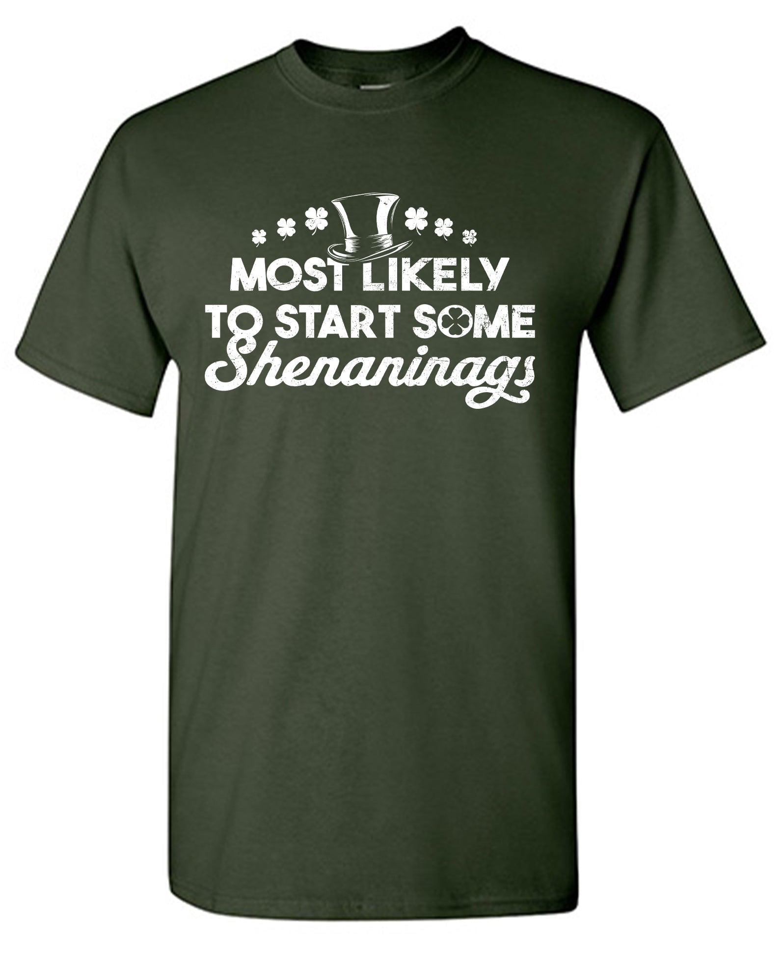 Most Likely to Start Some Shenanigans Shirt