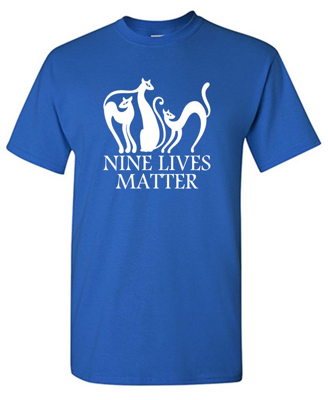 Nine Lives Matter T-Shirt