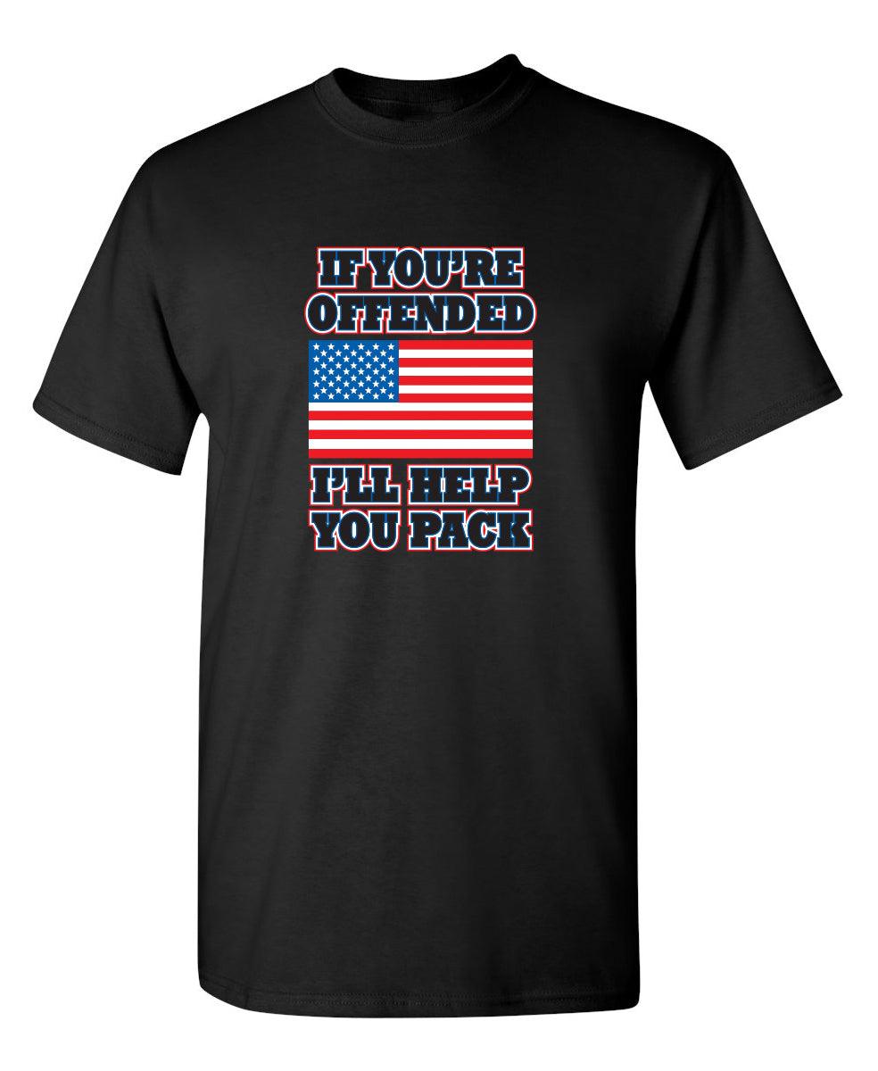 If You're Offended I'll Help You Pack