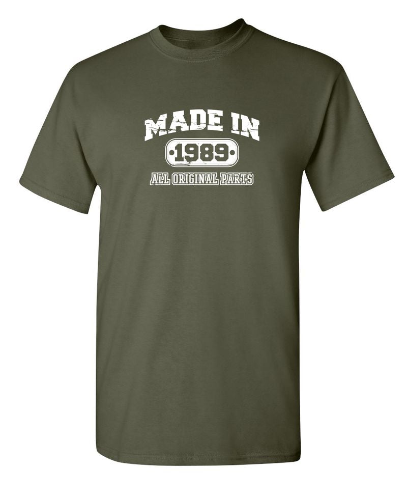 Made In 1989 All Original Parts T-Shirt