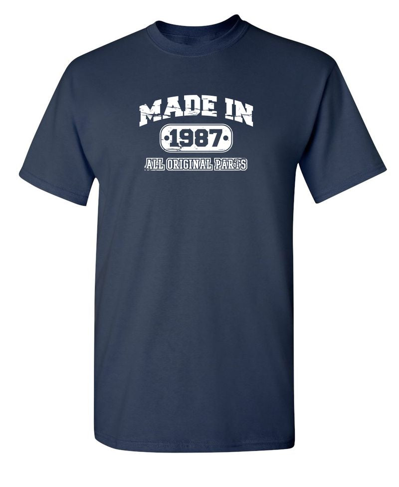 Made In 1987 All Original Parts T-Shirt