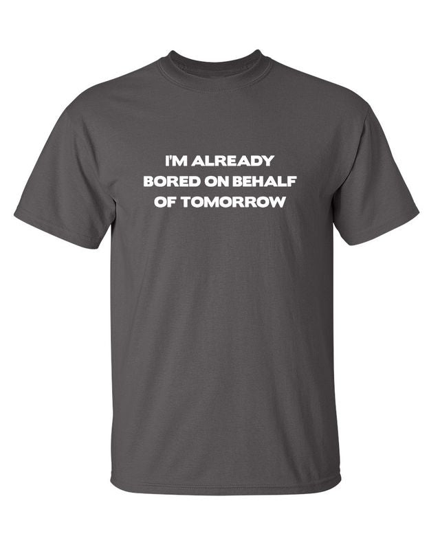 I'm Already Bored On Behalf Of Tomorrow